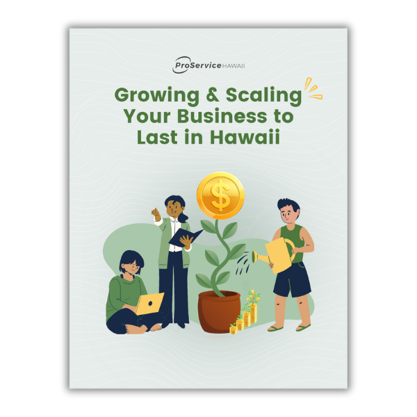 Growing & Scaling Your Business to Last in Hawaii