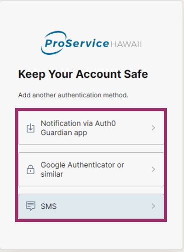 Keep Your Account Safe — authentication method options